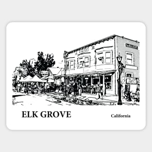 Elk Grove - California Magnet
